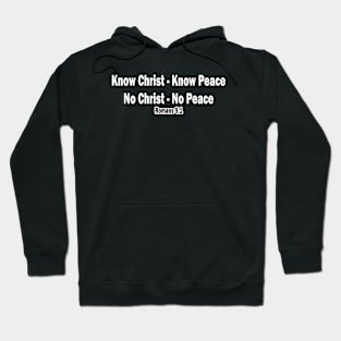 Know Christ Know Peace - Simple Version Hoodie